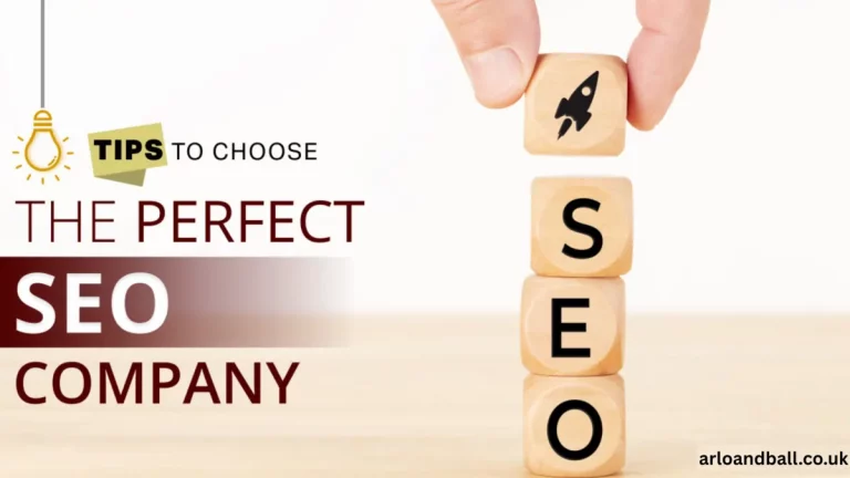 10 Tips for Choosing the Perfect SEO Company for your Business in 2026